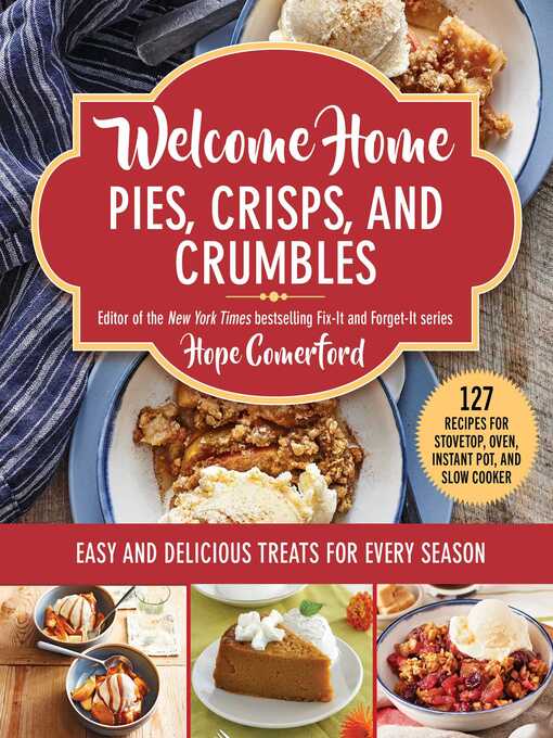 Cover image for Welcome Home Pies, Crisps, and Crumbles
